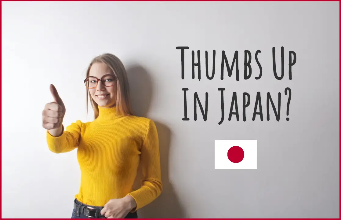 Thumbs Up Japan: Meaning of Hand Gestures in Japan